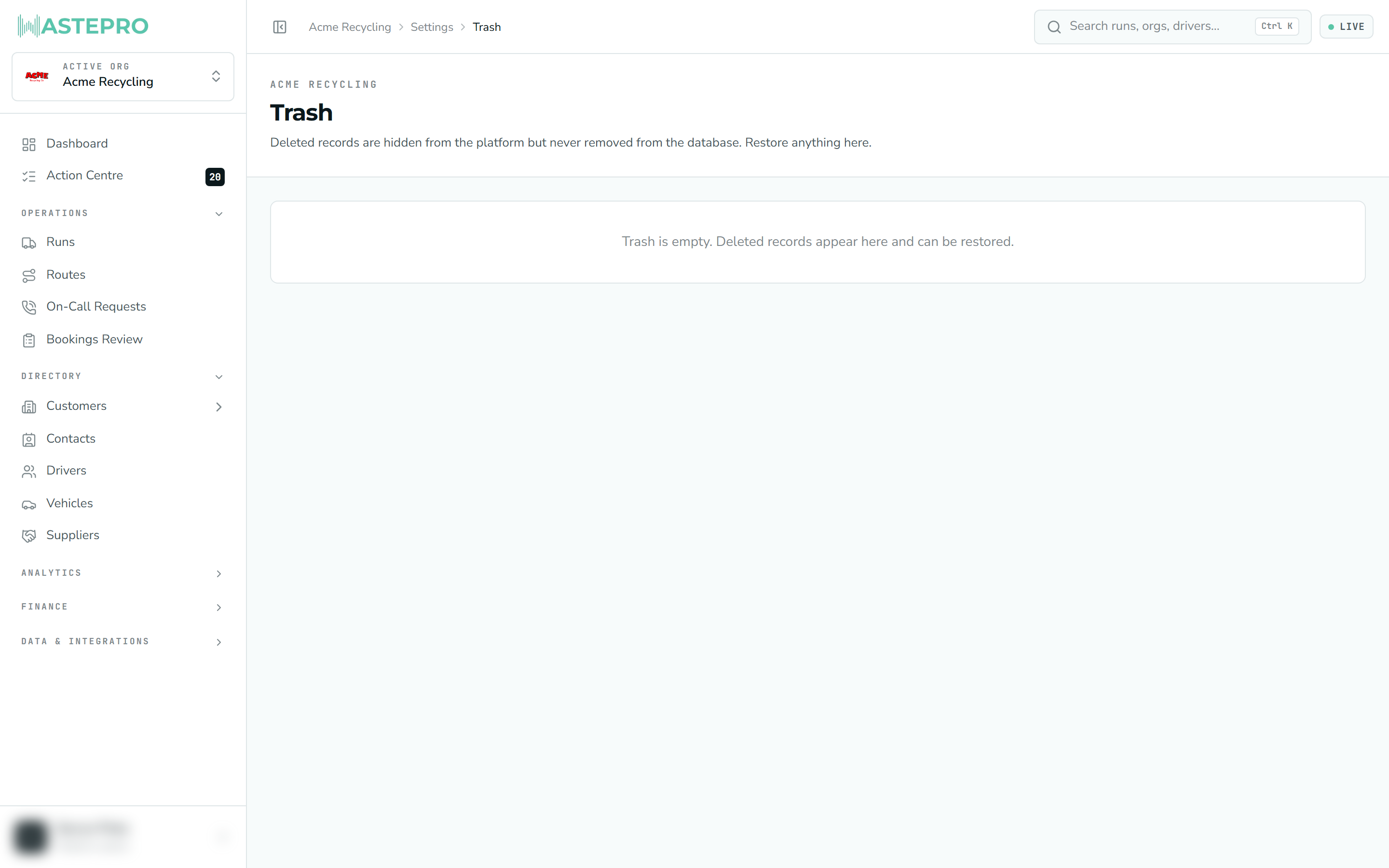 The Trash, where you restore recently deleted records